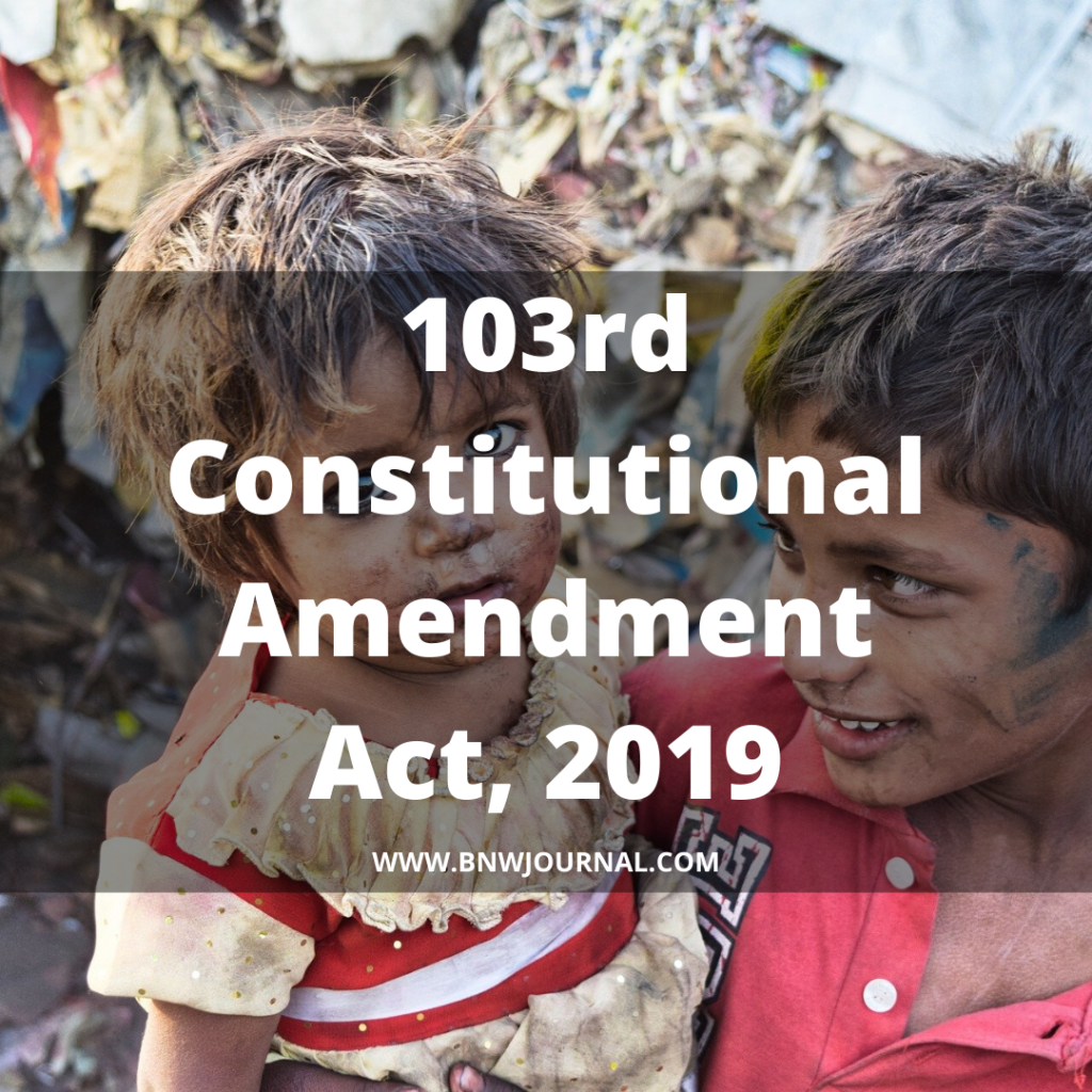 103rd Constitutional Amendment Act, 2019 - Black N' White Journal