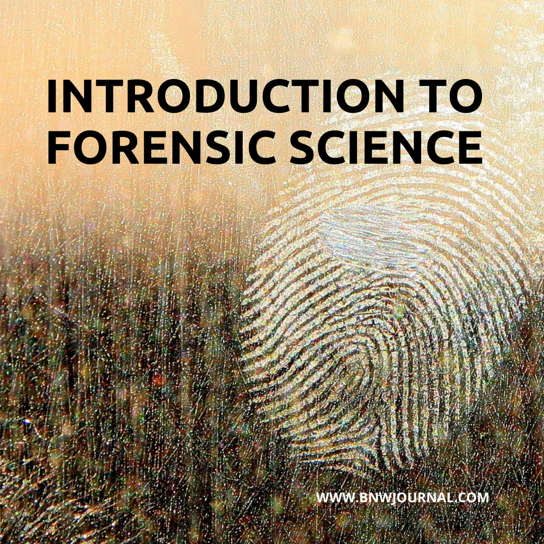 Introduction To Forensic Science - Black N' White - The Legal Journal