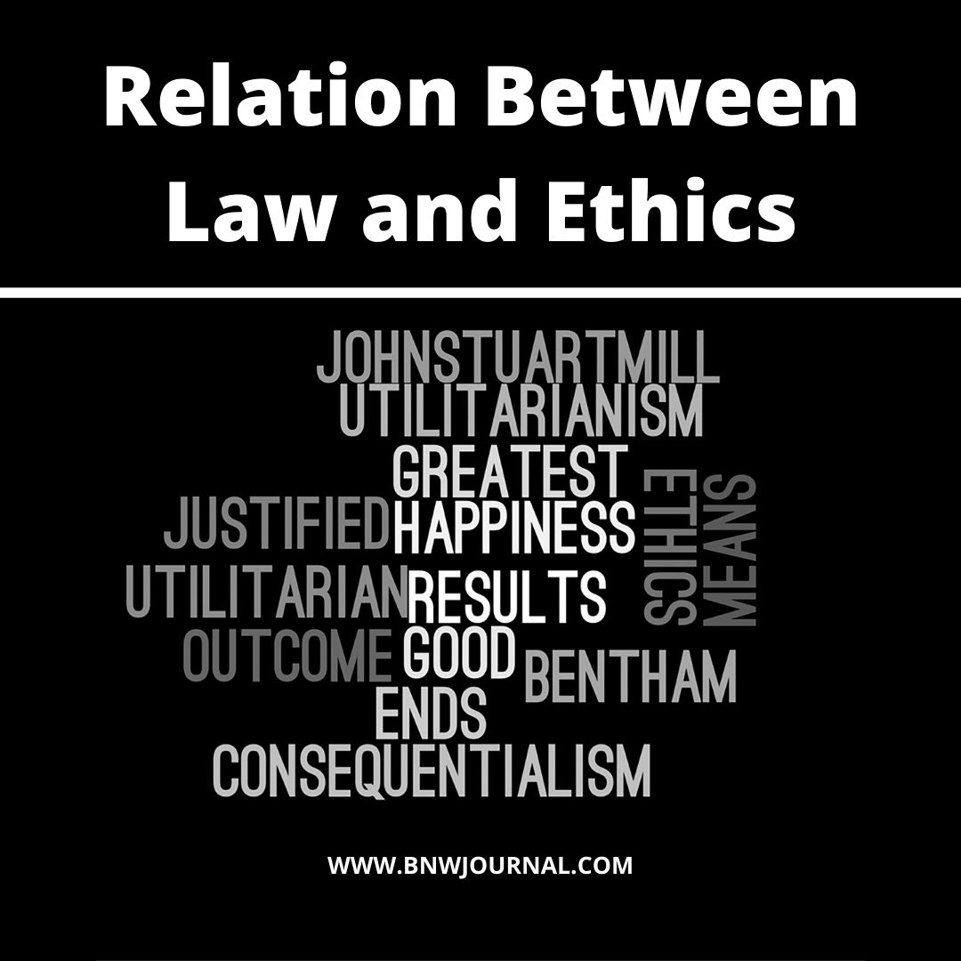 Relation Between Law And Ethics - Black N' White Journal