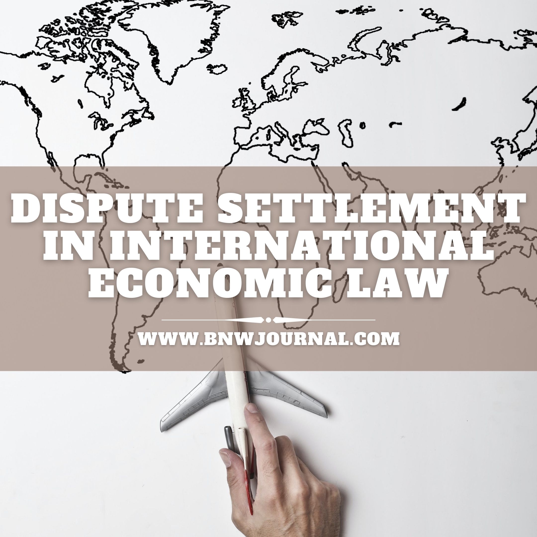 dispute-settlement-in-international-economic-law-black-n-white-journal